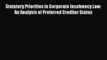 [PDF] Statutory Priorities in Corporate Insolvency Law: An Analysis of Preferred Creditor Status