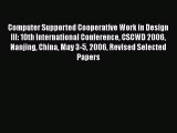 Read Computer Supported Cooperative Work in Design III: 10th International Conference CSCWD