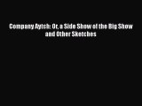 Read Company Aytch: Or a Side Show of the Big Show and Other Sketches Ebook Online