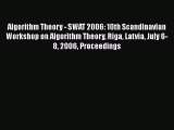 Read Algorithm Theory - SWAT 2006: 10th Scandinavian Workshop on Algorithm Theory Riga Latvia