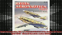 READ book  Regia Aeronautica Vol 1 A Pictorial History of the Italian Air Force 19401943  Full Free