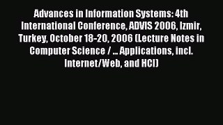 Read Advances in Information Systems: 4th International Conference ADVIS 2006 Izmir Turkey
