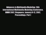 Read Advances in Multimedia Modeling: 13th International Multimedia Modeling Conference MMM