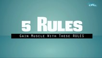 5 Rules Gain Muscles
