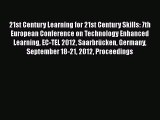 Read 21st Century Learning for 21st Century Skills: 7th European Conference on Technology Enhanced