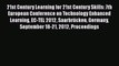 Read 21st Century Learning for 21st Century Skills: 7th European Conference on Technology Enhanced