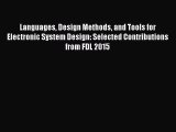 Read Languages Design Methods and Tools for Electronic System Design: Selected Contributions