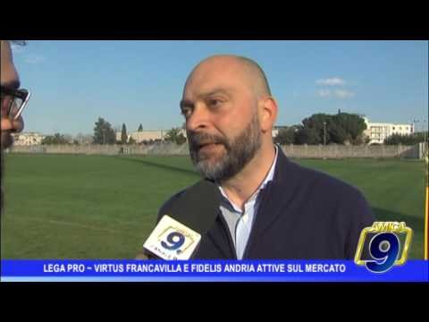 Lega Pro | Virtus Francavilla e Fidelis Andria attive sul mercato