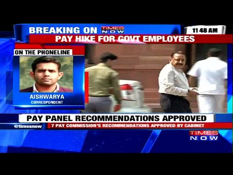 7th Pay Commission Recommendations Approved