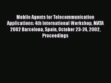 Read Mobile Agents for Telecommunication Applications: 4th International Workshop MATA 2002