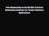 Read Peer Networking on the AS/400: Practical Networking Solutions for Today's Business Applications