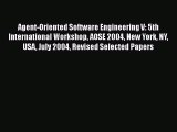 Read Agent-Oriented Software Engineering V: 5th International Workshop AOSE 2004 New York NY