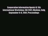 Read Cooperative Information Agents V: 5th International Workshop CIA 2001 Modena Italy September