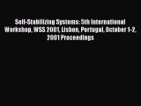 Read Self-Stabilizing Systems: 5th International Workshop WSS 2001 Lisbon Portugal October