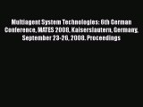 Read Multiagent System Technologies: 6th German Conference MATES 2008 Kaiserslautern Germany