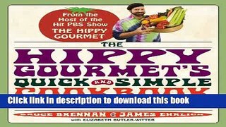 Read The Hippy Gourmet s Quick and Simple Cookbook for Healthy Eating  Ebook Free