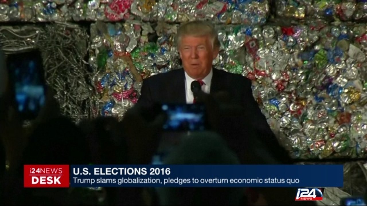 06/29: Trump slams globalizations, pledges to overturn economic status quo