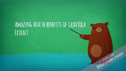 The Wonderful Health Benefits of Guanabana Extract