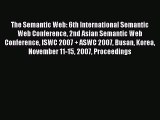 Read The Semantic Web: 6th International Semantic Web Conference 2nd Asian Semantic Web Conference