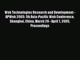 Read Web Technologies Research and Development - APWeb 2005: 7th Asia-Pacific Web Conference