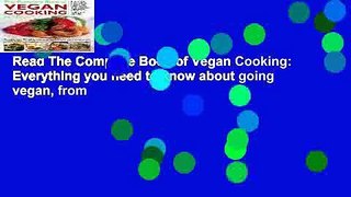 Read The Complete Book of Vegan Cooking: Everything you need to know about going vegan, from