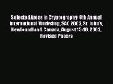 Read Selected Areas in Cryptography: 9th Annual International Workshop SAC 2002 St. John's