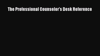 Download The Professional Counselor's Desk Reference Ebook Free