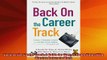 DOWNLOAD FREE Ebooks  Back on the Career Track A Guide for StayatHome Moms Who Want to Return to Work Full EBook