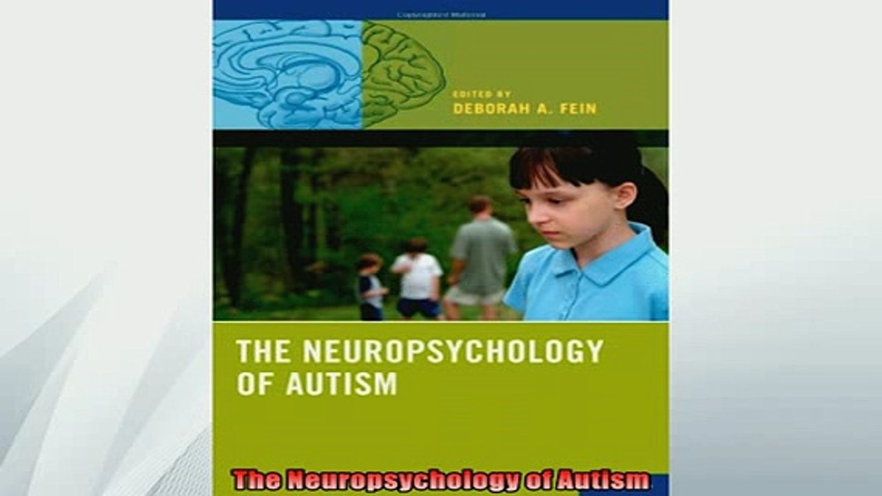 Free PDF Downlaod  The Neuropsychology of Autism  DOWNLOAD ONLINE