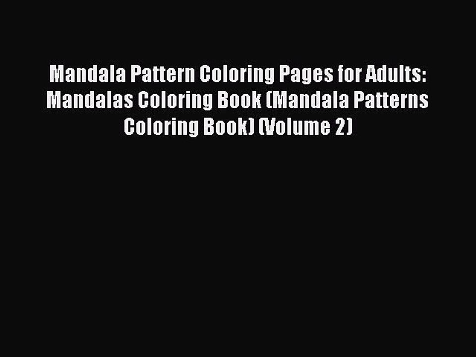 Read Books Mandala Pattern Coloring Pages for Adults: Mandalas Coloring Book (Mandala Patterns