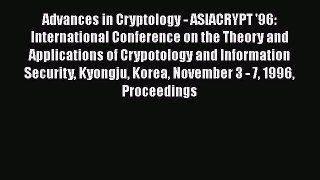 Download Advances in Cryptology - ASIACRYPT '96: International Conference on the Theory and