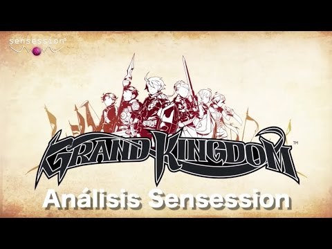 Grand Kingdom Análisis Sensession