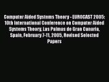 Read Computer Aided Systems Theory - EUROCAST 2005: 10th International Conference on Computer
