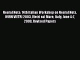 Read Neural Nets: 14th Italian Workshop on Neural Nets WIRN VIETRI 2003 Vietri sul Mare Italy