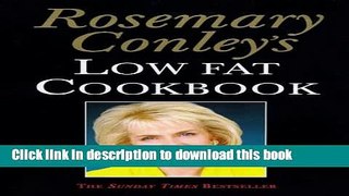 Download ROSEMARY CONLEY S LOW FAT COOK BOOK  PDF Online