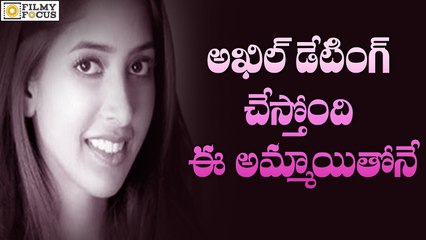 OMG!! Akhil Dating with Shriya Bhupal - Filmyfocus.com