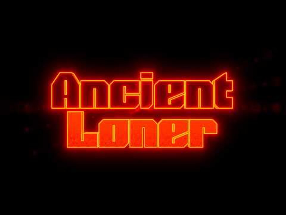 Intro for ancient loner
