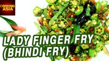 Lady Finger Fry (Bhindi Fry) | Tasty & Simple Recipe | Cooking Asia