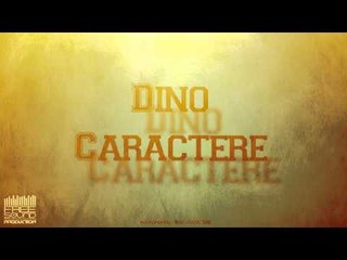 Dino - Caractere (2012)