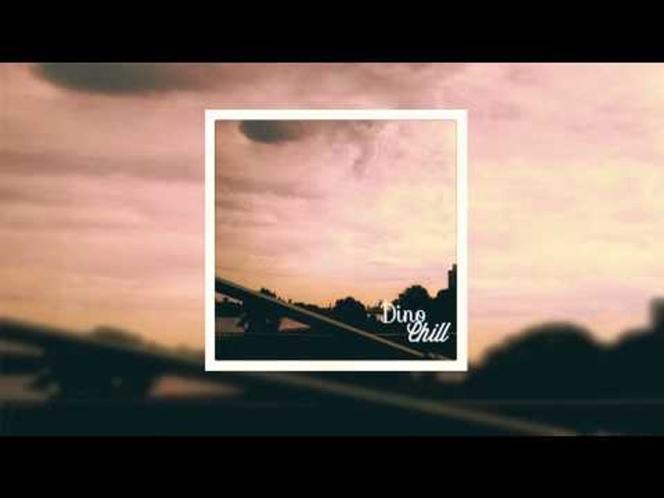 Dino - Chill