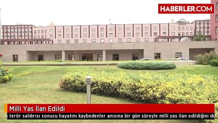 Milli Yas İlan Edildi