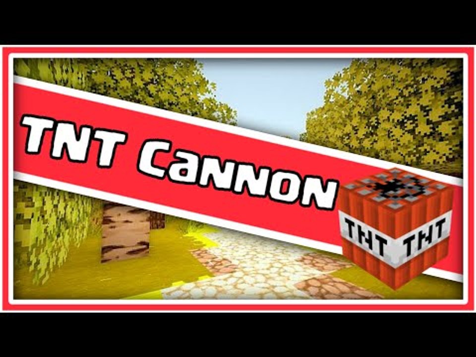 How to Make a TNT Cannon!