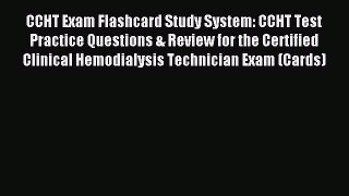 Read CCHT Exam Flashcard Study System: CCHT Test Practice Questions & Review for the Certified