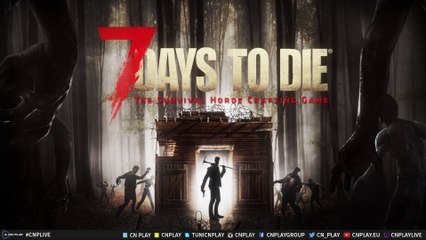 7 Days to Die - Gameplay Live #1 (Xbox One)