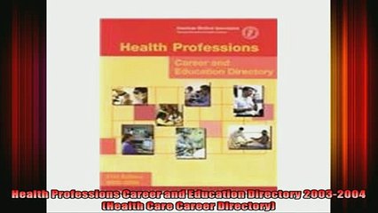 READ book  Health Professions Career and Education Directory 20032004 Health Care Career Directory Full Free