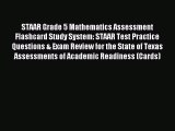 Read STAAR Grade 5 Mathematics Assessment Flashcard Study System: STAAR Test Practice Questions