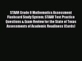 Read STAAR Grade 8 Mathematics Assessment Flashcard Study System: STAAR Test Practice Questions