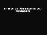 PDF Hur  Du  Gör  Din  Romantisk  Relation  Lyckas (Swedish Edition) Free Books