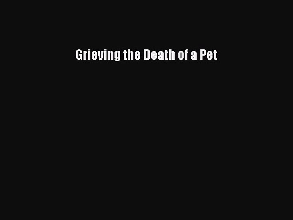 Download Grieving the Death of a Pet Ebook Free