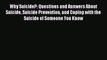 Download Why Suicide?: Questions and Answers About Suicide Suicide Prevention and Coping with